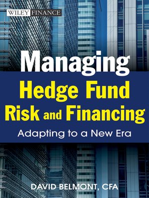 cover image of Managing Hedge Fund Risk and Financing
